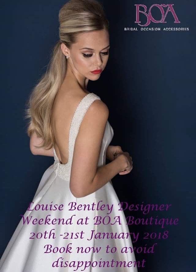 Louise Bentley Bridal Designer Weekend – January 20th & 21st 2018
